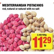 Mediterranean Pistachios - $11.29/lb
