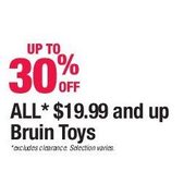 All $19.99 and Up Bruin Toys  - Up To 30% off