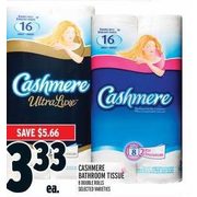 Cashmere Bathroom Tissue  - $3.33 ($5.66 off)