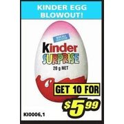 Kinder Egg Blowout! - 10/$5.99