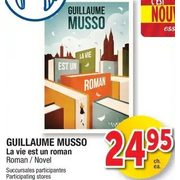 Guillaume Musso La Vie Est Un Roman Novel - $24.95
