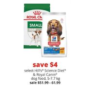 Hill's Science Diet & Royal Canin Dog Food  - $51.99-$61.99 ($4.00 off)