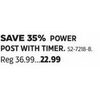Power Post With Timer - $22.99 (35% off)